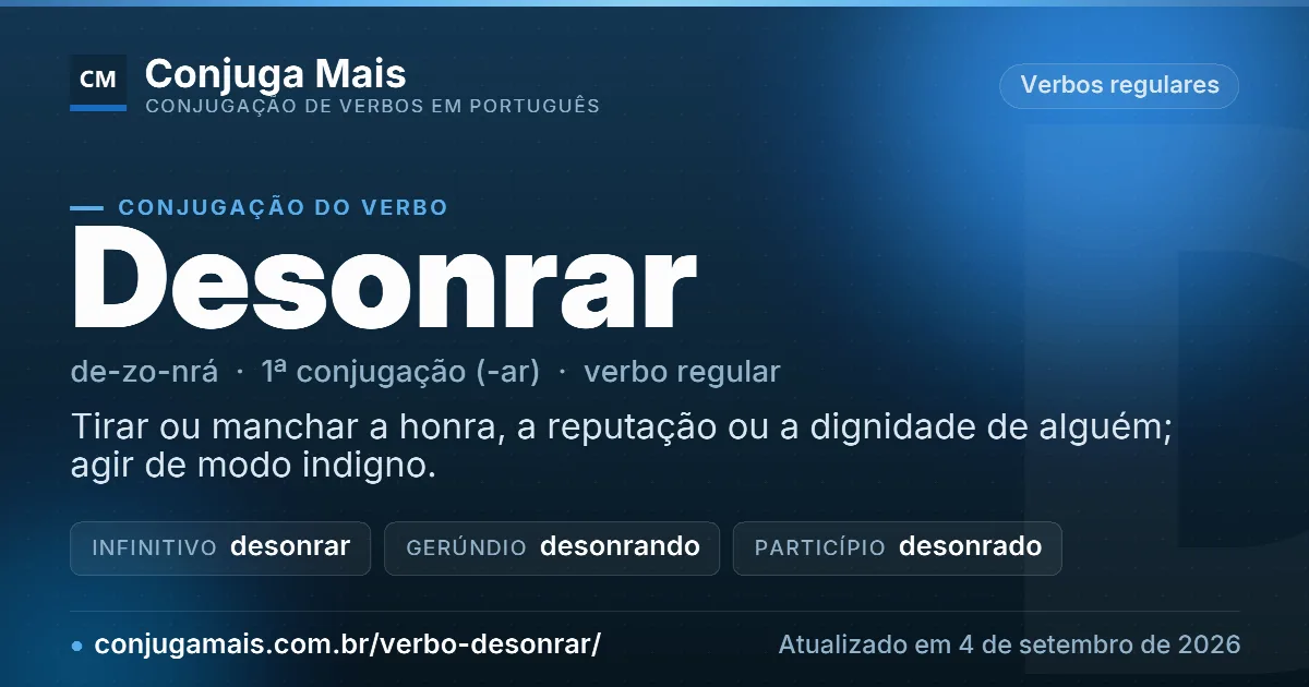 Cartão do verbo desonrar com definição, formas principais, endereço da página e data de atualização.