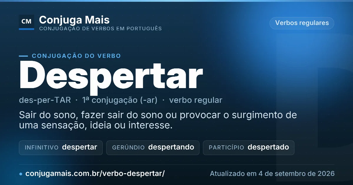 Cartão do verbo despertar com definição, formas principais, endereço da página e data de atualização.