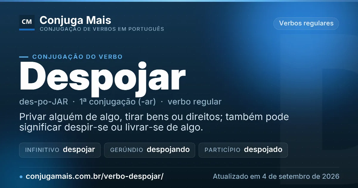 Cartão do verbo despojar com definição, formas principais, endereço da página e data de atualização.