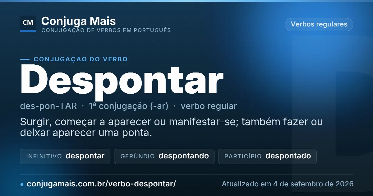 Cartão do verbo despontar com definição, formas principais, endereço da página e data de atualização.