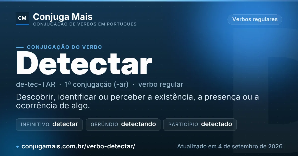 Cartão do verbo detectar com definição, formas principais, endereço da página e data de atualização.