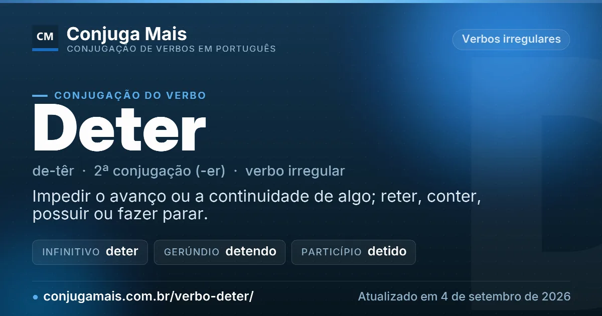 Cartão do verbo deter com definição, formas principais, endereço da página e data de atualização.