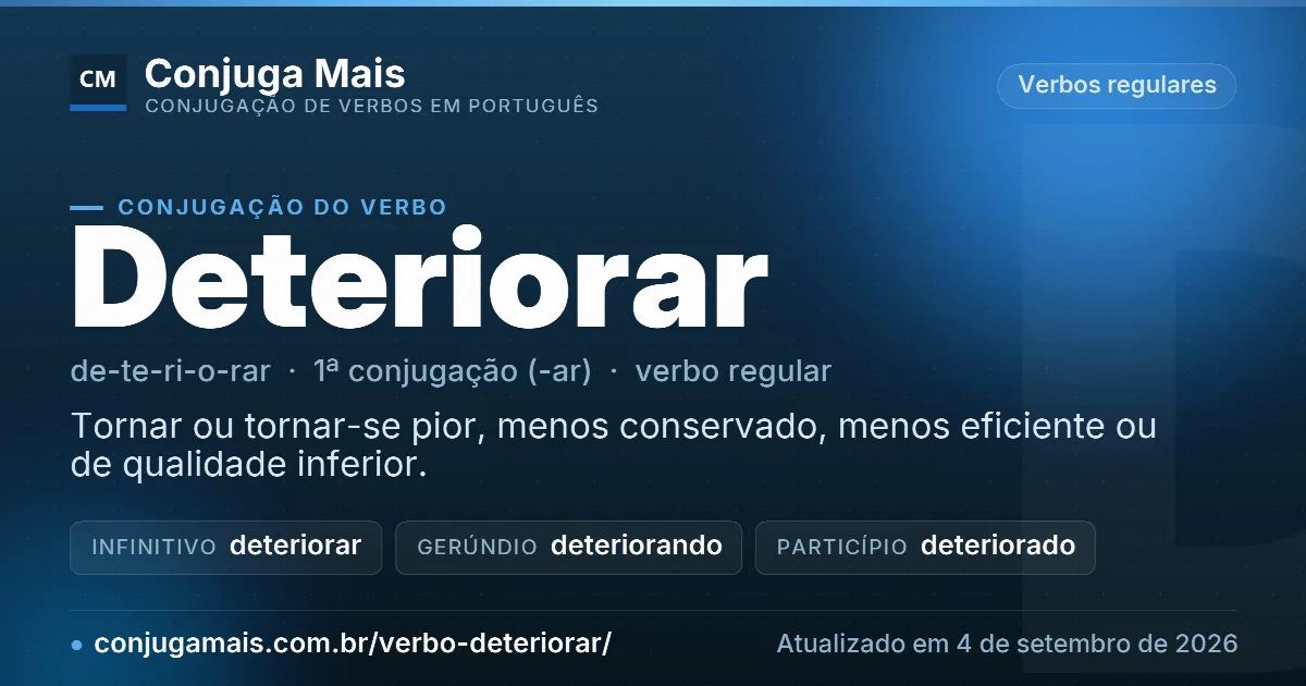 Cartão do verbo deteriorar com definição, formas principais, endereço da página e data de atualização.
