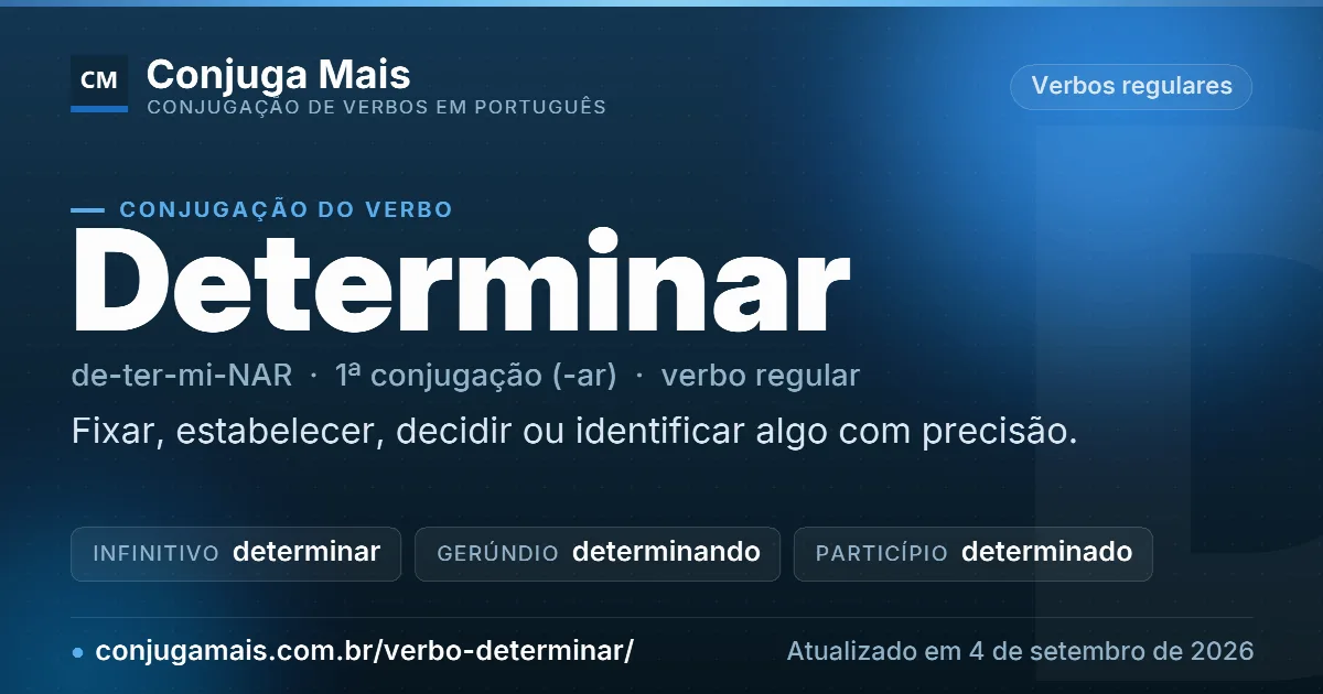 Cartão do verbo determinar com definição, formas principais, endereço da página e data de atualização.