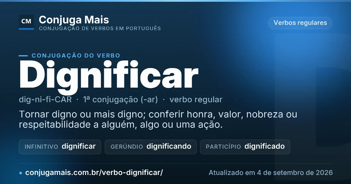 Cartão do verbo dignificar com definição, formas principais, endereço da página e data de atualização.