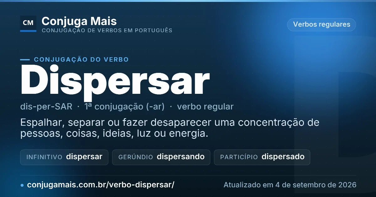 Cartão do verbo dispersar com definição, formas principais, endereço da página e data de atualização.