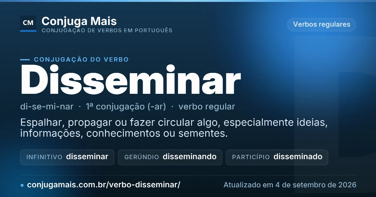 Cartão do verbo disseminar com definição, formas principais, endereço da página e data de atualização.