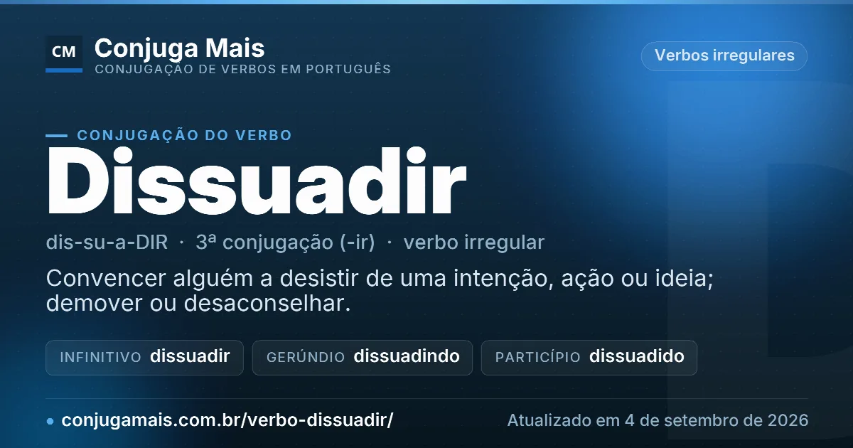 Cartão do verbo dissuadir com definição, formas principais, endereço da página e data de atualização.