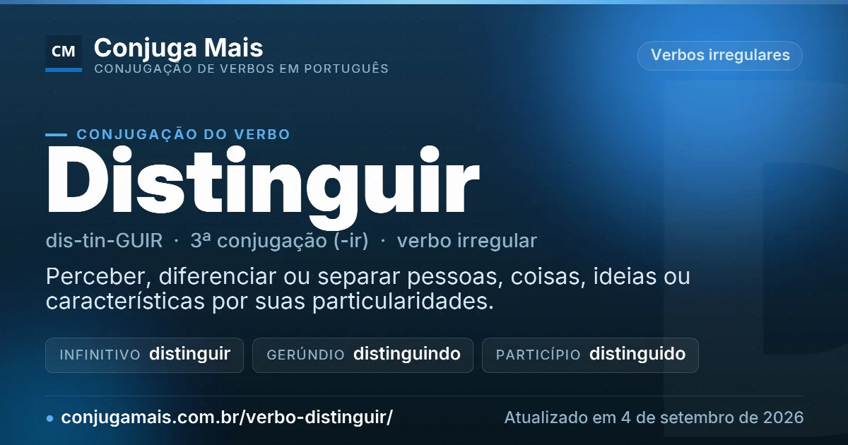 Cartão do verbo distinguir com definição, formas principais, endereço da página e data de atualização.