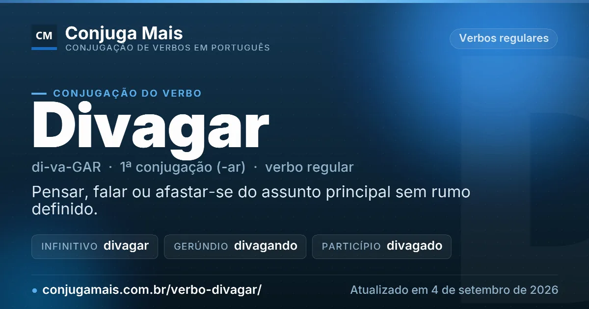 Cartão do verbo divagar com definição, formas principais, endereço da página e data de atualização.