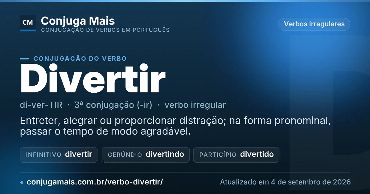 Cartão do verbo divertir com definição, formas principais, endereço da página e data de atualização.