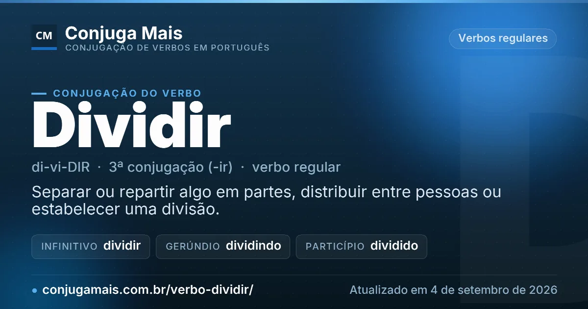 Cartão do verbo dividir com definição, formas principais, endereço da página e data de atualização.