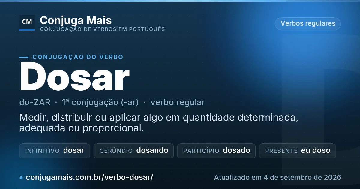 Cartão do verbo dosar com definição, formas principais, endereço da página e data de atualização.