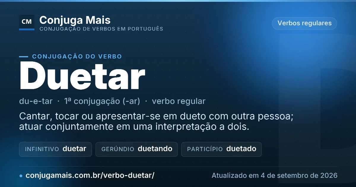 Cartão do verbo duetar com definição, formas principais, endereço da página e data de atualização.
