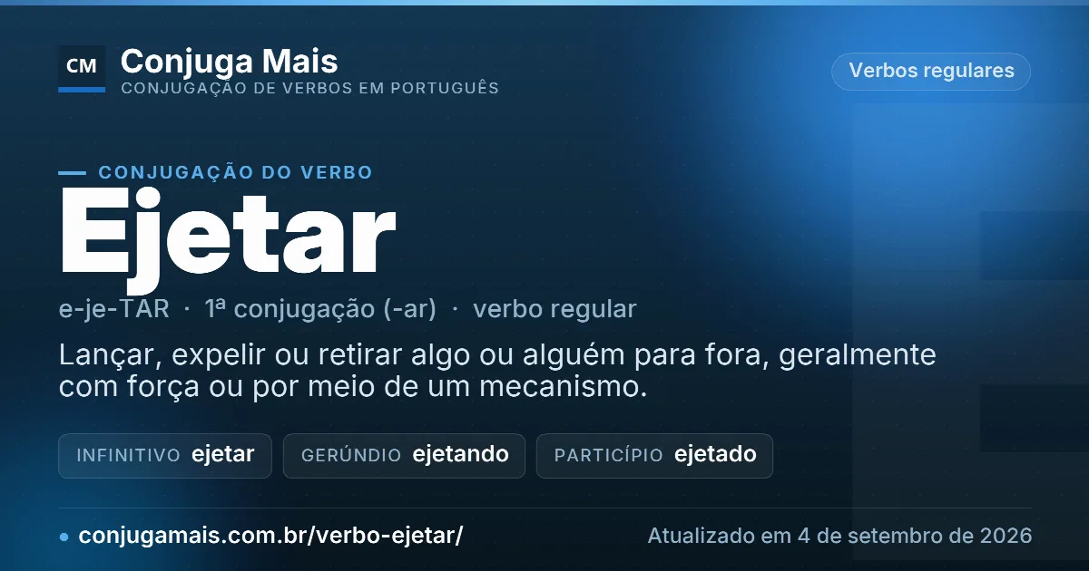Cartão do verbo ejetar com definição, formas principais, endereço da página e data de atualização.