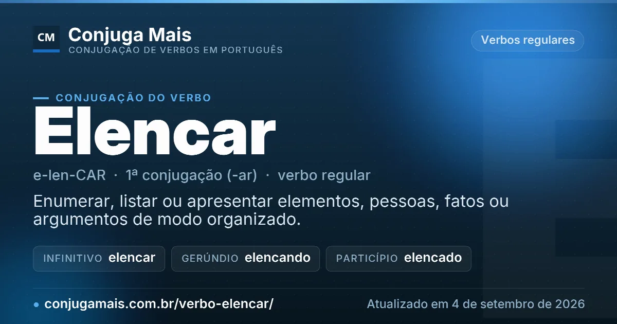 Cartão do verbo elencar com definição, formas principais, endereço da página e data de atualização.
