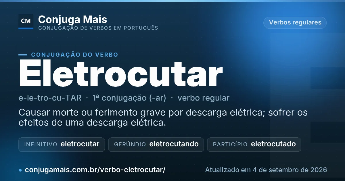 Cartão do verbo eletrocutar com definição, formas principais, endereço da página e data de atualização.
