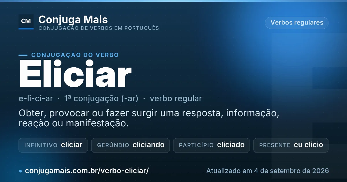 Cartão do verbo eliciar com definição, formas principais, endereço da página e data de atualização.