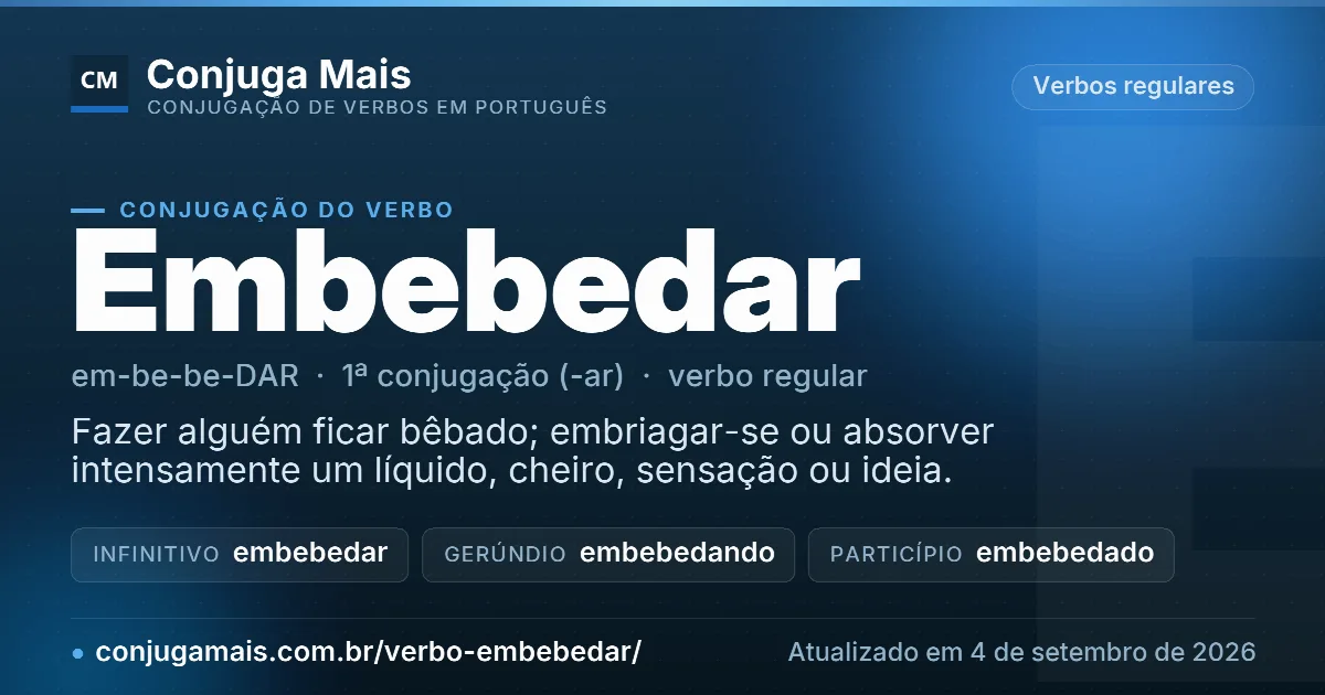Cartão do verbo embebedar com definição, formas principais, endereço da página e data de atualização.