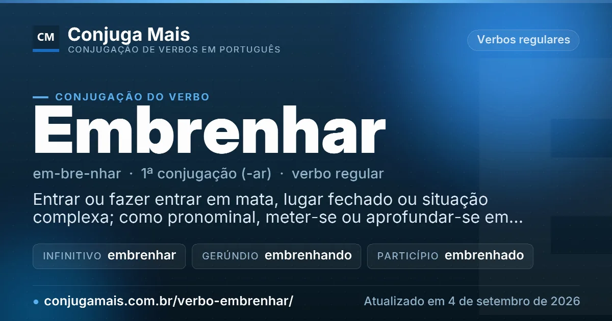 Cartão do verbo embrenhar com definição, formas principais, endereço da página e data de atualização.