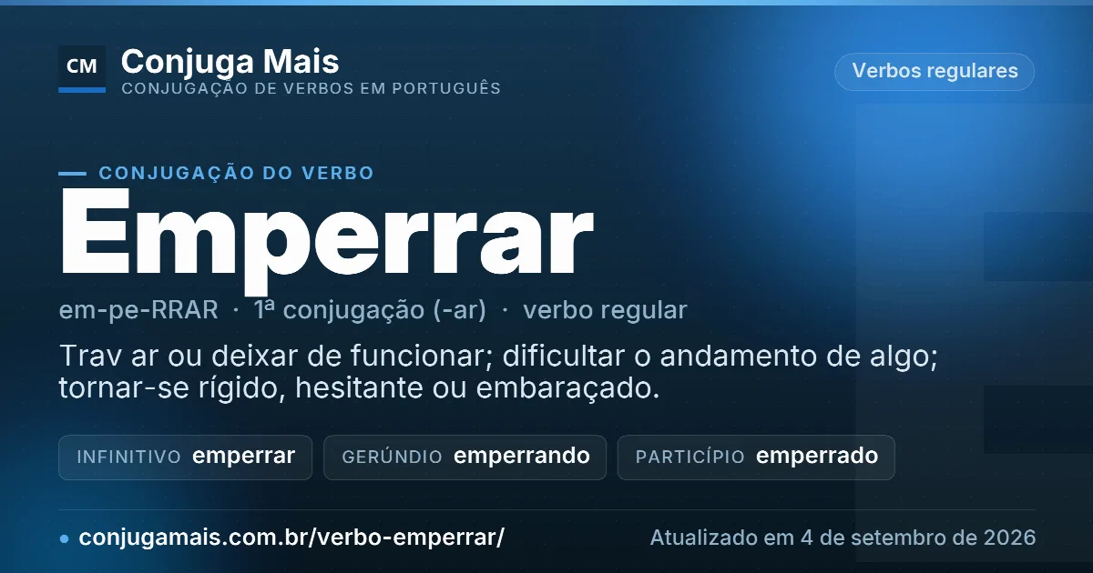 Cartão do verbo emperrar com definição, formas principais, endereço da página e data de atualização.