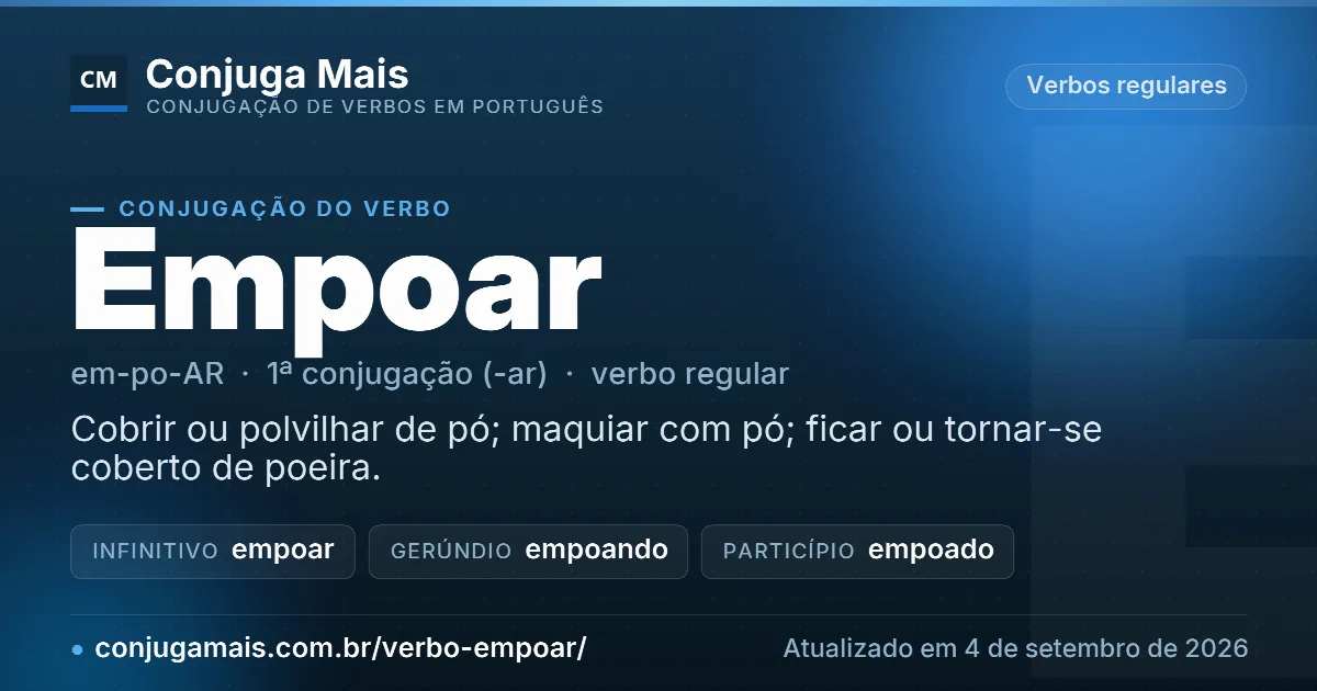 Cartão do verbo empoar com definição, formas principais, endereço da página e data de atualização.