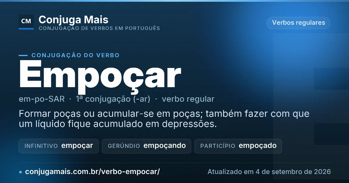 Cartão do verbo empoçar com definição, formas principais, endereço da página e data de atualização.