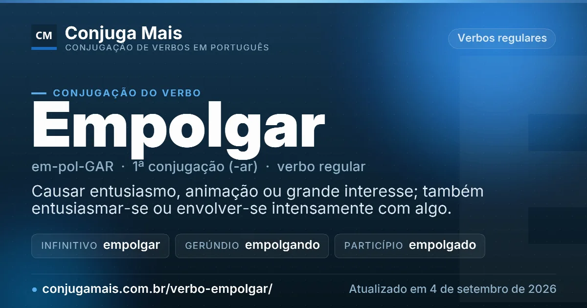 Cartão do verbo empolgar com definição, formas principais, endereço da página e data de atualização.