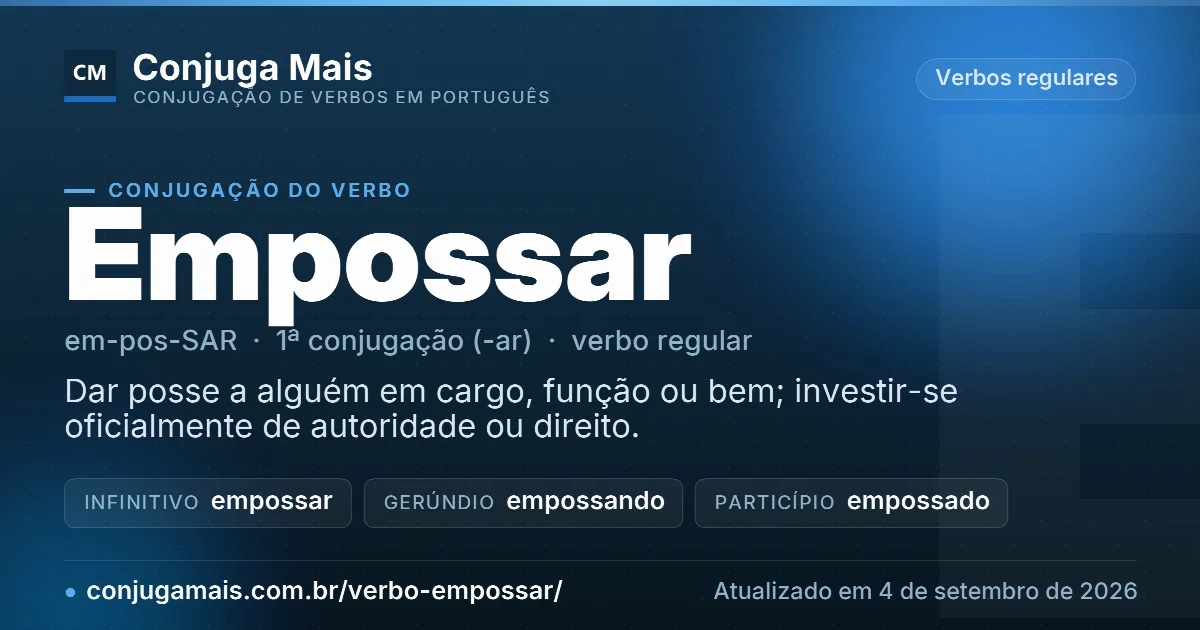 Cartão do verbo empossar com definição, formas principais, endereço da página e data de atualização.