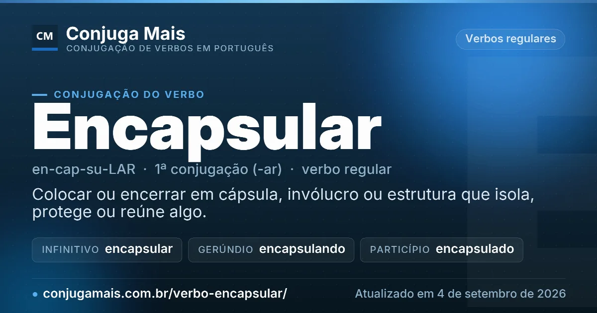 Cartão do verbo encapsular com definição, formas principais, endereço da página e data de atualização.