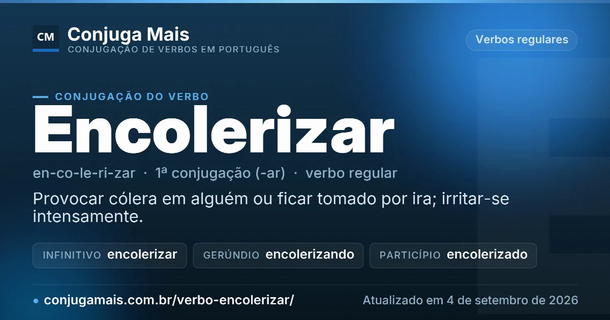Cartão do verbo encolerizar com definição, formas principais, endereço da página e data de atualização.
