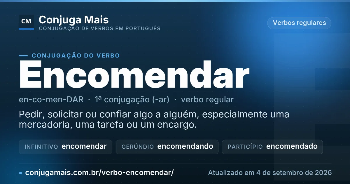 Cartão do verbo encomendar com definição, formas principais, endereço da página e data de atualização.