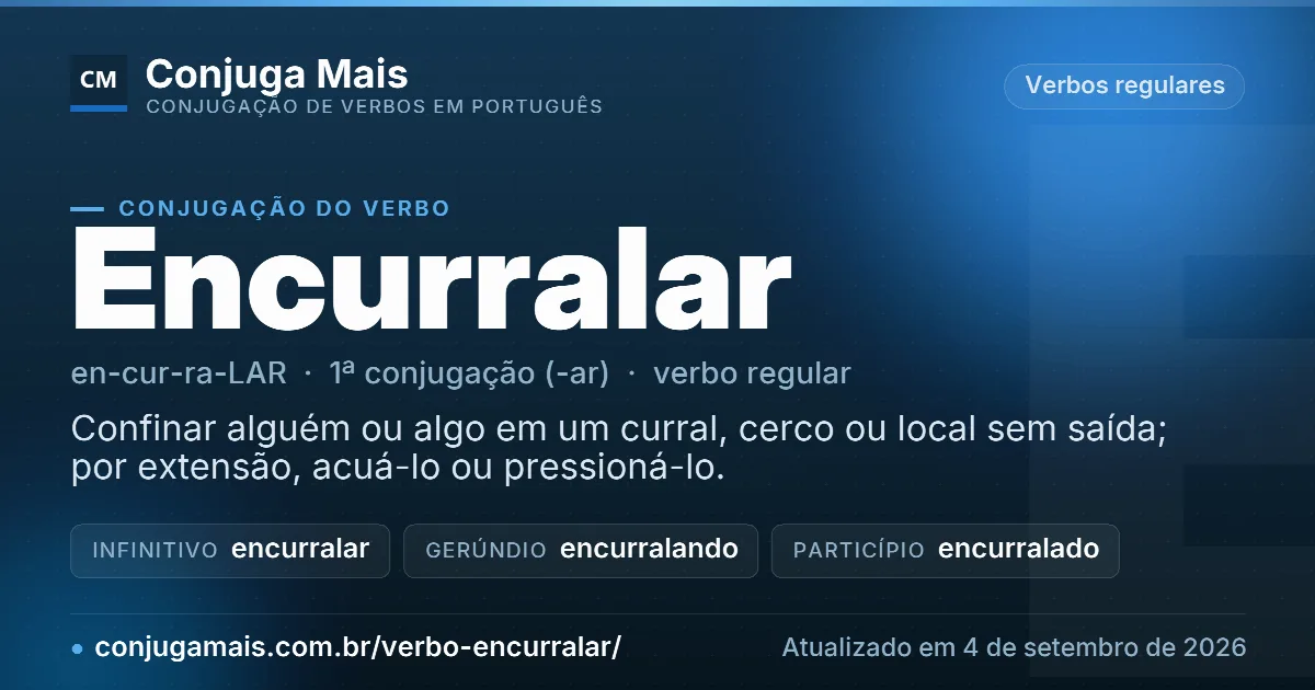 Cartão do verbo encurralar com definição, formas principais, endereço da página e data de atualização.