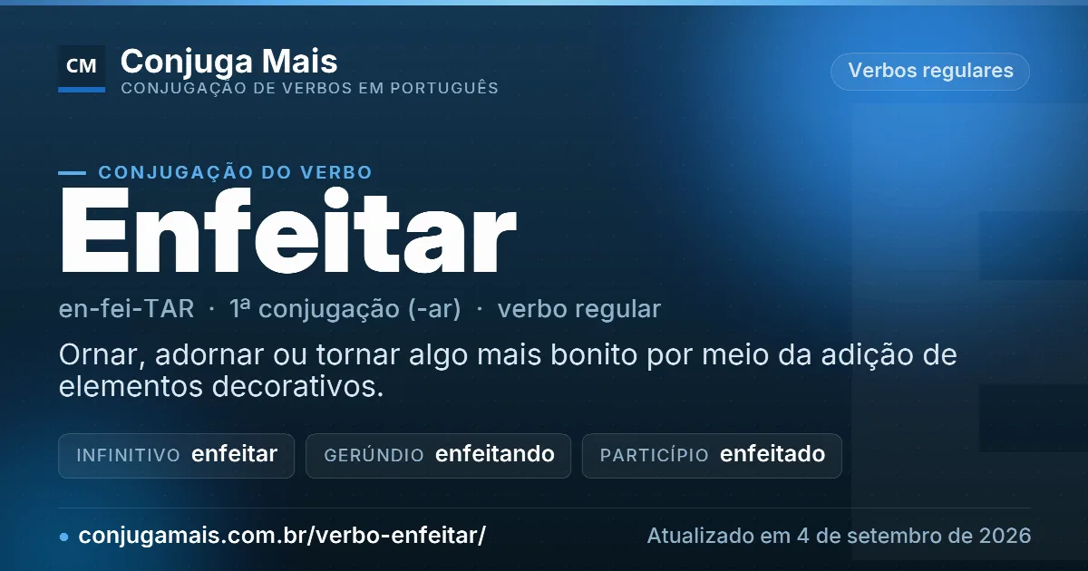 Cartão do verbo enfeitar com definição, formas principais, endereço da página e data de atualização.