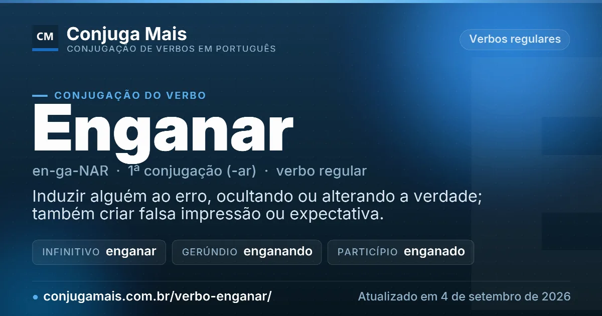 Cartão do verbo enganar com definição, formas principais, endereço da página e data de atualização.
