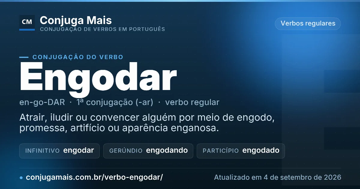 Cartão do verbo engodar com definição, formas principais, endereço da página e data de atualização.