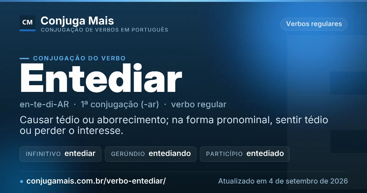 Cartão do verbo entediar com definição, formas principais, endereço da página e data de atualização.