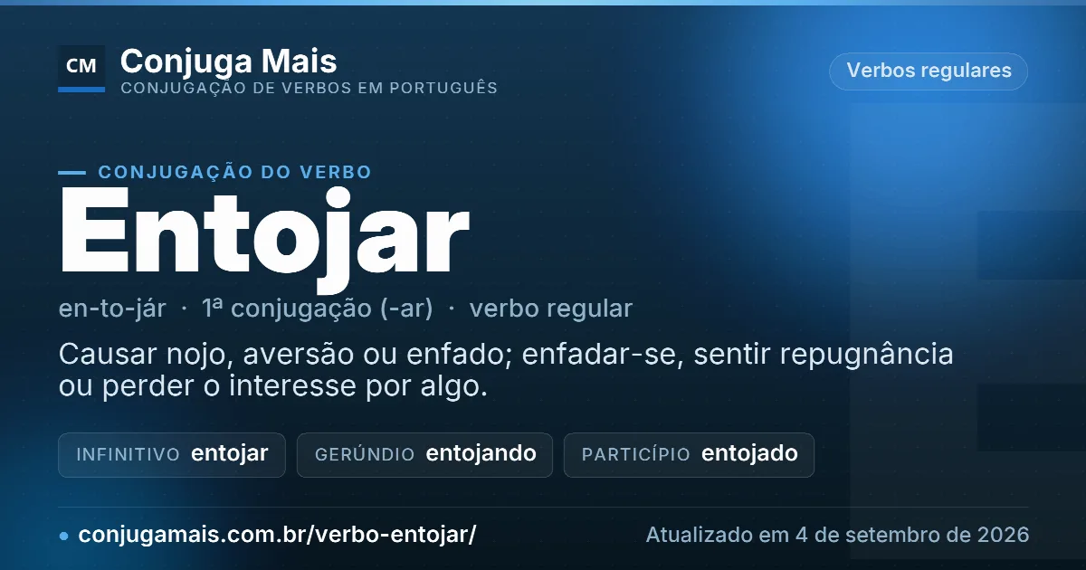 Cartão do verbo entojar com definição, formas principais, endereço da página e data de atualização.