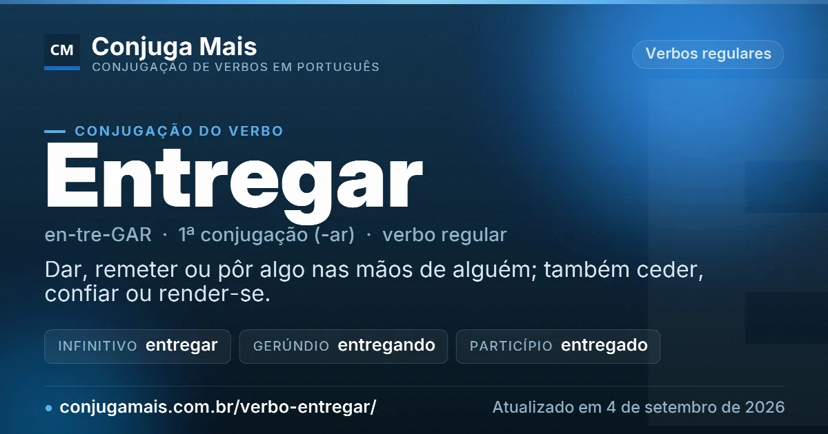 Cartão do verbo entregar com definição, formas principais, endereço da página e data de atualização.