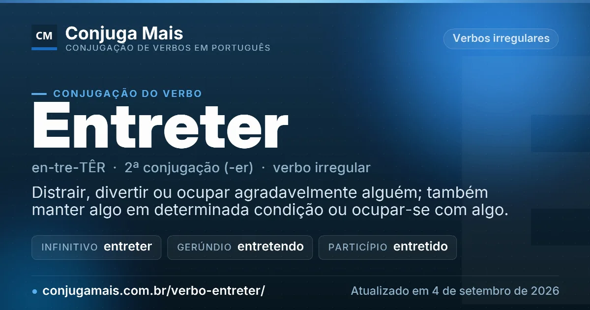 Cartão do verbo entreter com definição, formas principais, endereço da página e data de atualização.