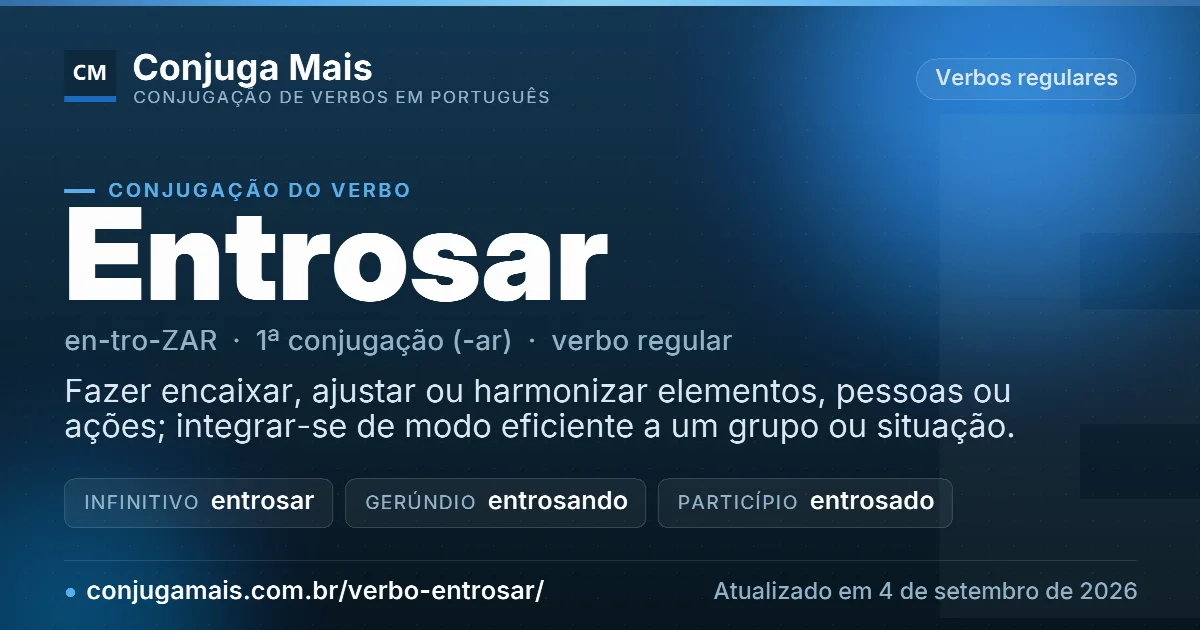 Cartão do verbo entrosar com definição, formas principais, endereço da página e data de atualização.