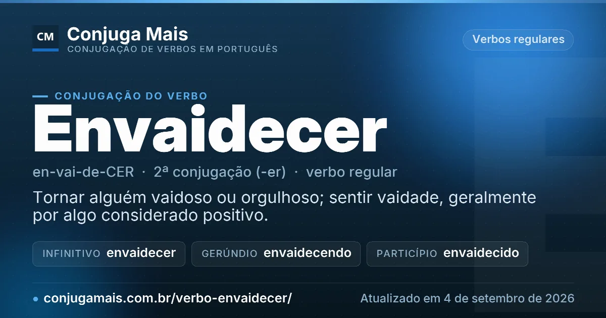 Cartão do verbo envaidecer com definição, formas principais, endereço da página e data de atualização.
