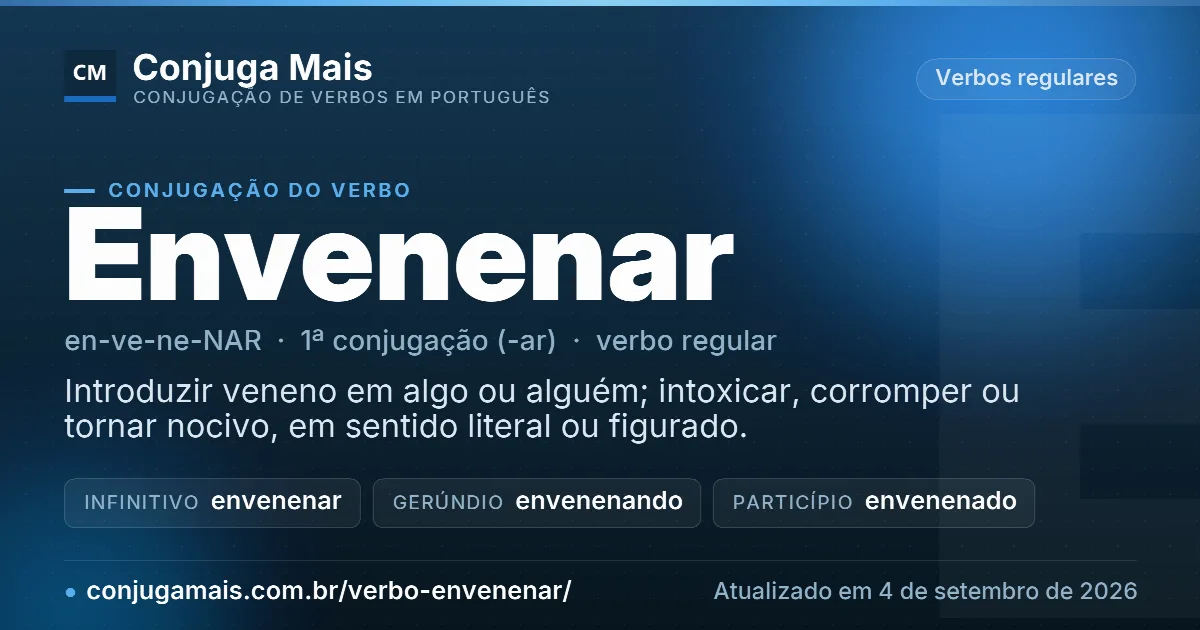 Cartão do verbo envenenar com definição, formas principais, endereço da página e data de atualização.
