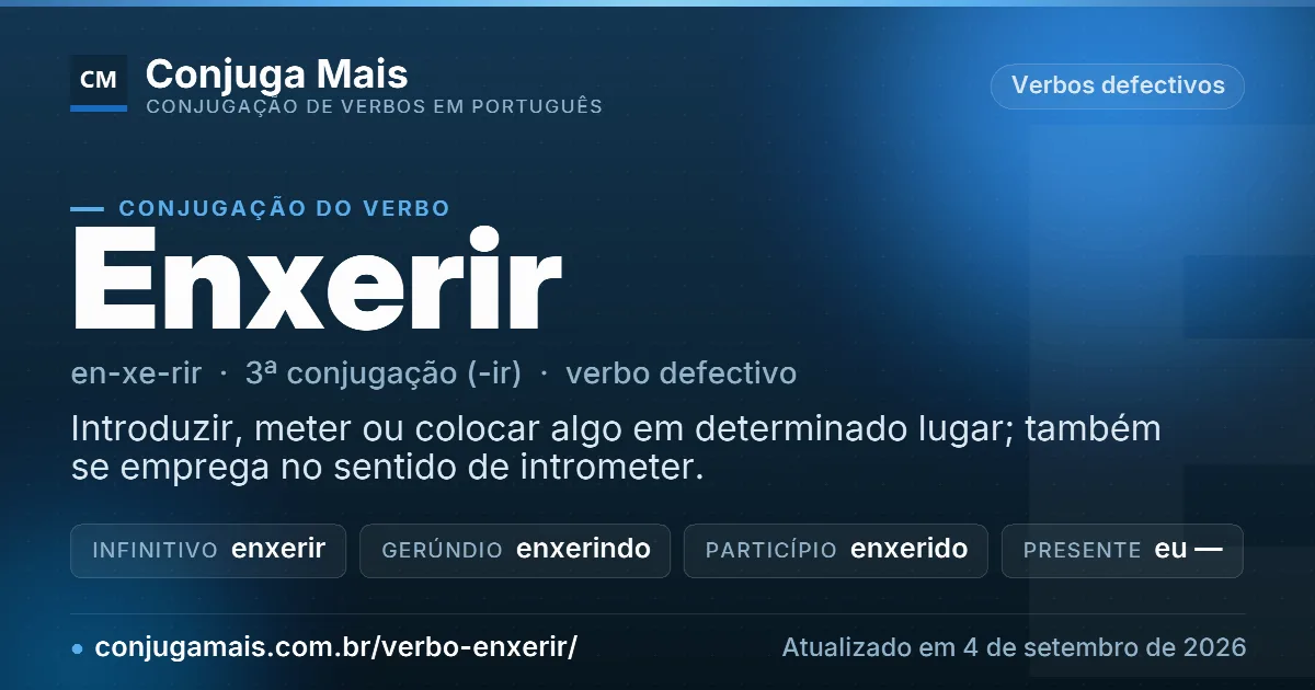 Cartão do verbo enxerir com definição, formas principais, endereço da página e data de atualização.