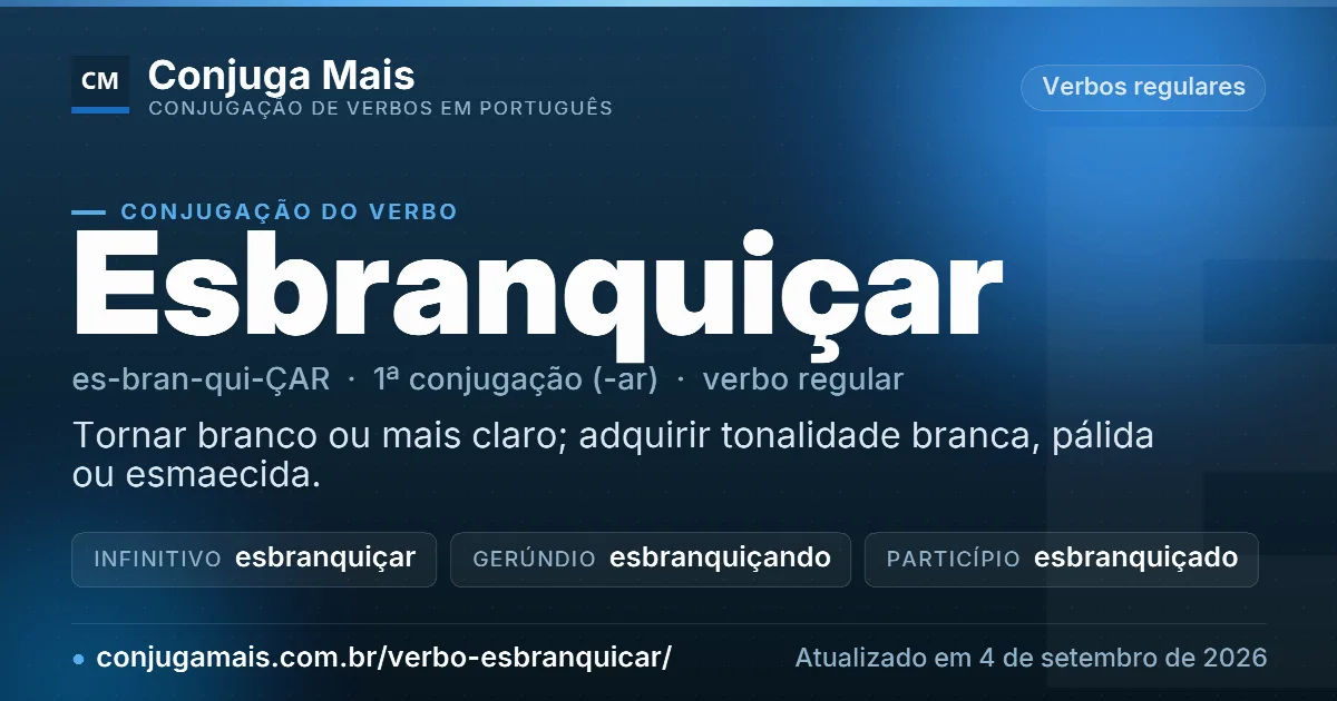 Cartão do verbo esbranquiçar com definição, formas principais, endereço da página e data de atualização.