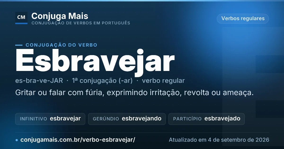 Cartão do verbo esbravejar com definição, formas principais, endereço da página e data de atualização.