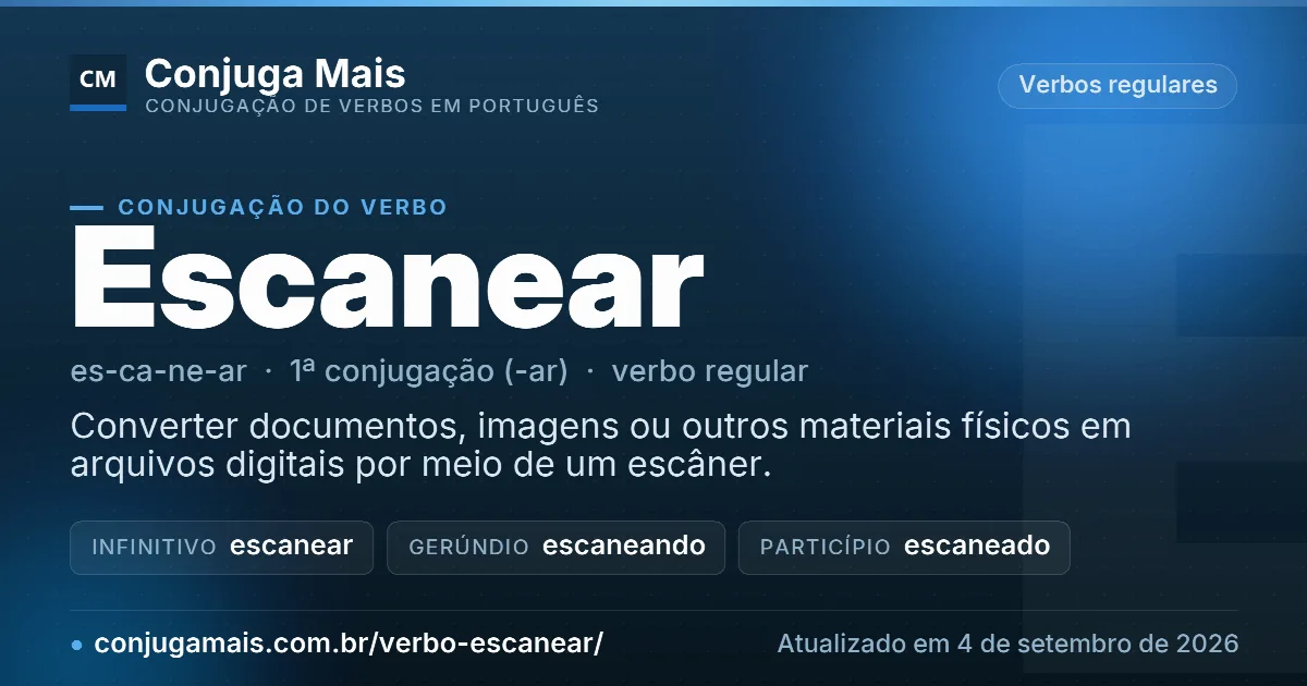 Cartão do verbo escanear com definição, formas principais, endereço da página e data de atualização.