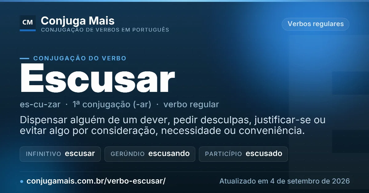 Cartão do verbo escusar com definição, formas principais, endereço da página e data de atualização.