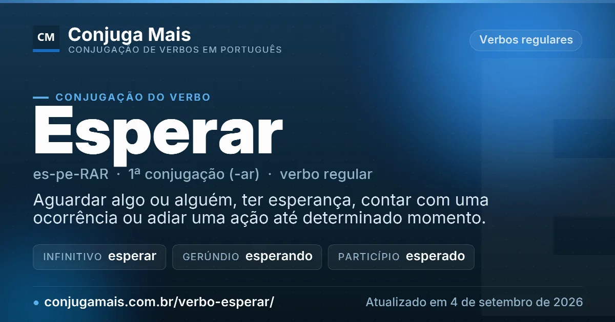 Cartão do verbo esperar com definição, formas principais, endereço da página e data de atualização.