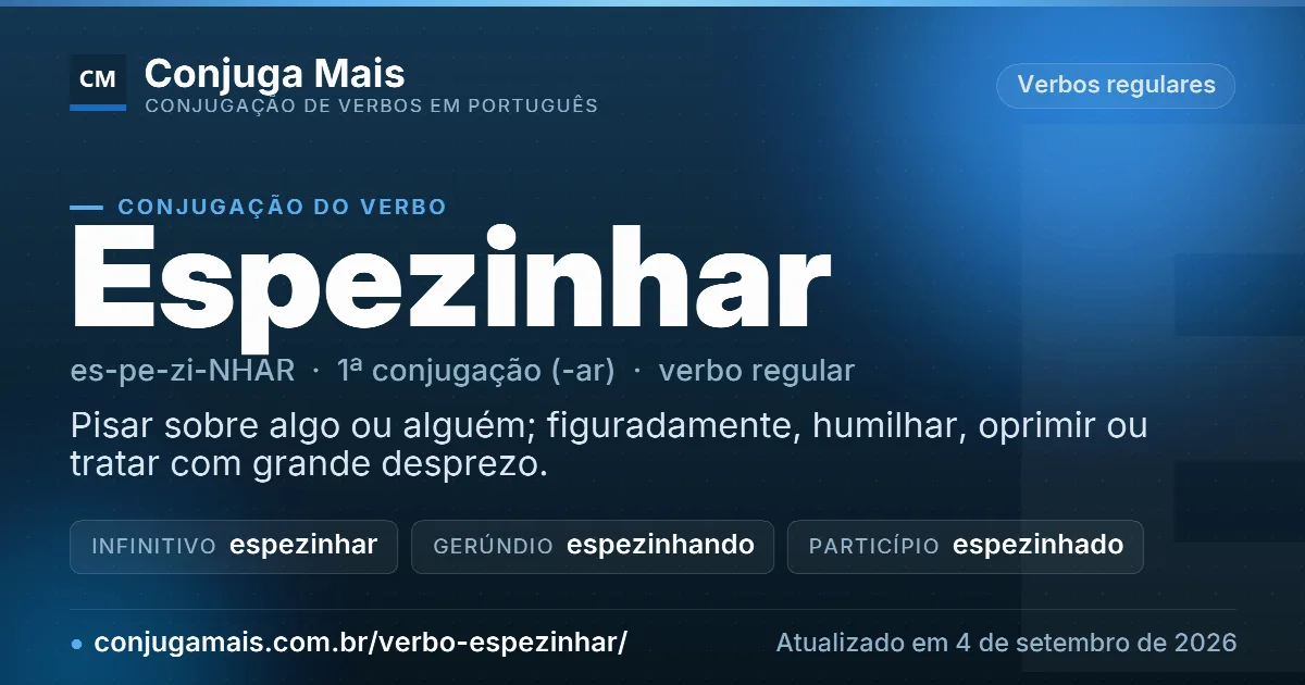 Cartão do verbo espezinhar com definição, formas principais, endereço da página e data de atualização.